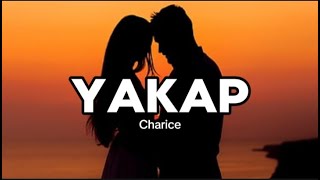 YAKAP | CHARICE (LYRICS)