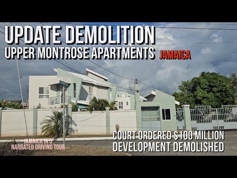 Demolition Upper Montrose Apartments Jamaica