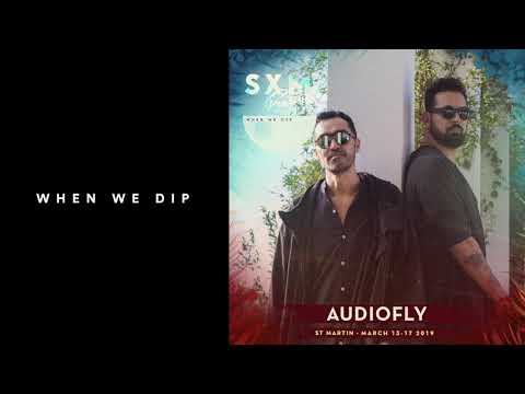 Audiofly - SXM Festival 2019 - When We Dip