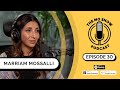 Marriam Mossalli 30 | The Mo Show Podcast | (Nationalist)