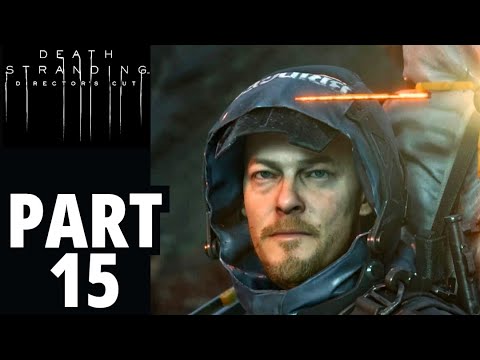 Death Stranding Director's Cut Walkthrough Gameplay Part 15 No Commentary (PS5)