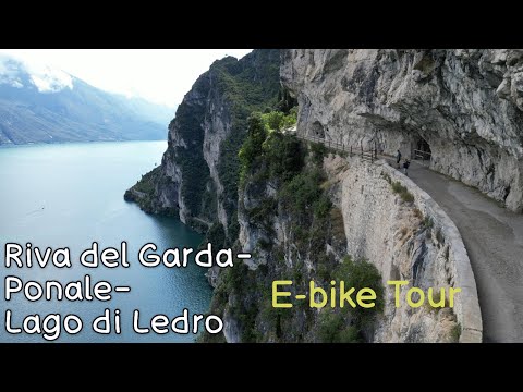 Traum E-Bike Tour von Riva del Garda 🇮🇹 (Camping Brione) über die Ponale zum Lago di Ledro. 