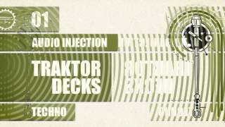 Techno Traktor Decks - Audio Injection Traktor Decks