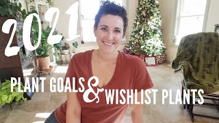 Goals & Wishlist Plants
