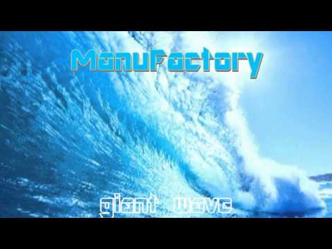 ManuFactory-giant wave