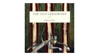 The Old Ceremony - "Go Dark" (Official Audio)