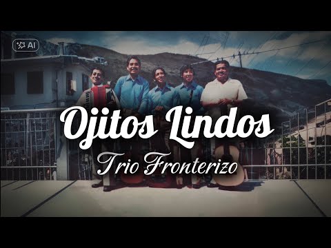 Trio Fronterizo - Ojitos Lindos