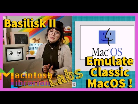[Labs] Emulate a Classic Macintosh Today! Basilisk II Tutorial!
