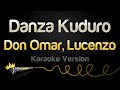Don Omar Lucenzo Danza Kuduro Karaoke Version