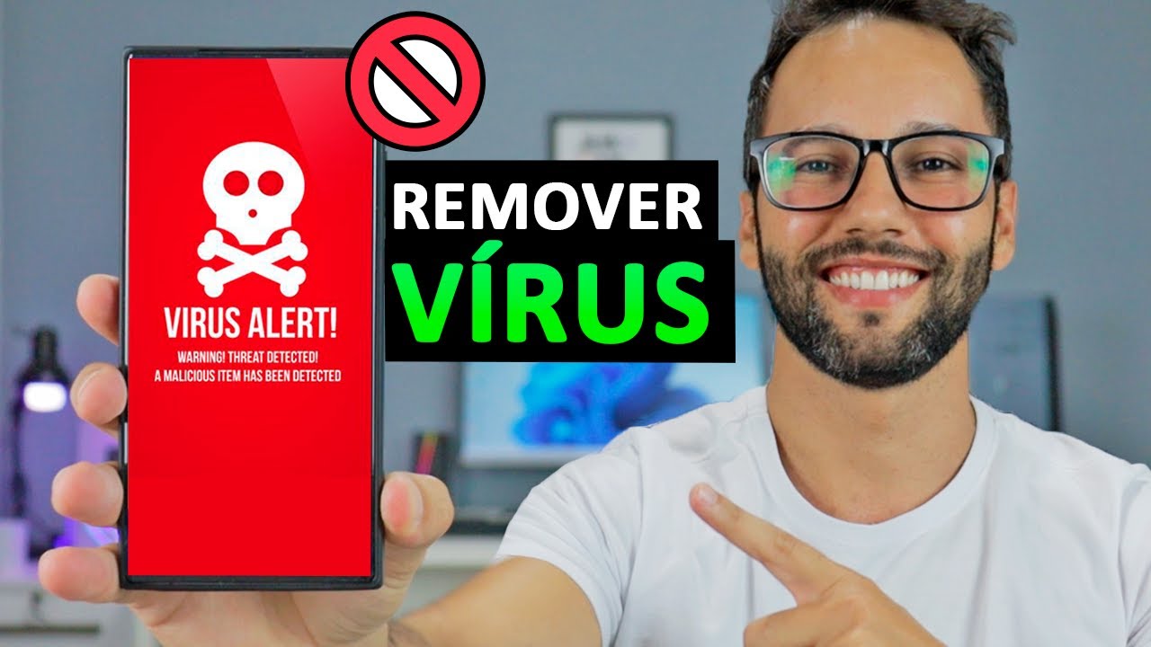 COMO REMOVER VÍRUS DO CELULAR