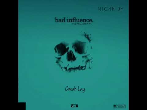 Bad influence-omah lay INSTRUMENTALS (Reprod. By V_tunez)