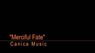 EPIC ORCHESTRAL MUSIC Merciful Fate_Canica Music