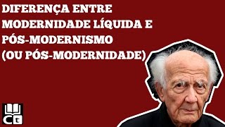 Qual a diferença: Modernidade Líquida / Pós-modernismo / Pós-modernidade?