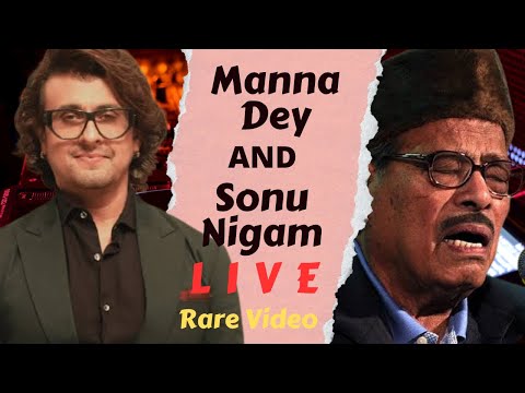 Extremely Rare Performance of Manna Dey and Sonu Nigam Live Together