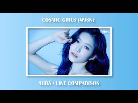 「 COSMIC GIRLS (우주소녀/WJSN) • AURA | Line Comparison (with DAWON) 」