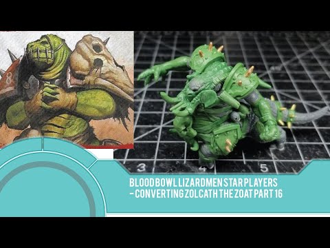 Bloodbowl Lizardmen Star Players - Converting Zolcath the Zoat Pt. 16
