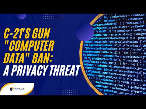 Bill C-21 To Ban Firearms "Computer Data" -- That's A Dangerous Road -- A Lawyer Explains