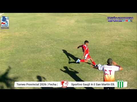 Sportivo Saujil 4-3 San Martín EB | Torneo Provincial 2026 - Fecha 5 | Saujil 