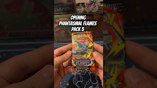 Opening Phantasmal Flames pack 5 #pokemon #pokemoncards #pokemontcg #unboxing #tcg #pokemoncommunity