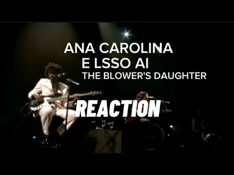 Ana Carolina, Seu Jorge - É Isso Aí (The Blower's Daughter) (Ao Vivo) REACTION #anacarolina #singer