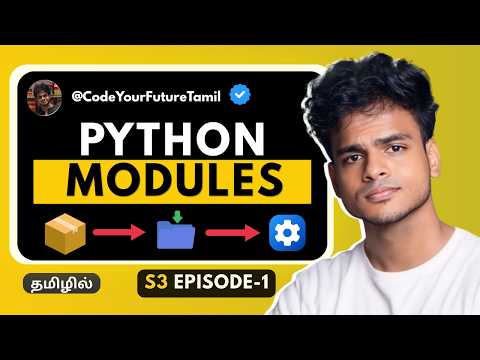 Python Modules Packages Libraries In One Video Python Tamil S3 E01