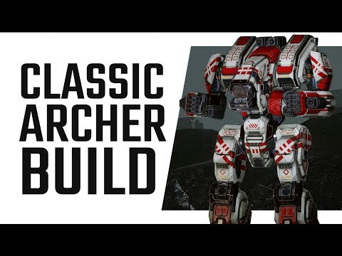 A Classic Archer Build for the ARC-2R - Mechwarrior Online The Daily Dose #323