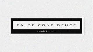 False Confidence - Noah Kahan