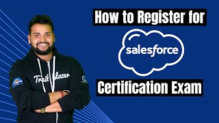 How to Register for Salesforce Certification Exam