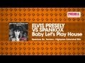Elvis Presely Vs Spankox - Baby Let's Play House ...