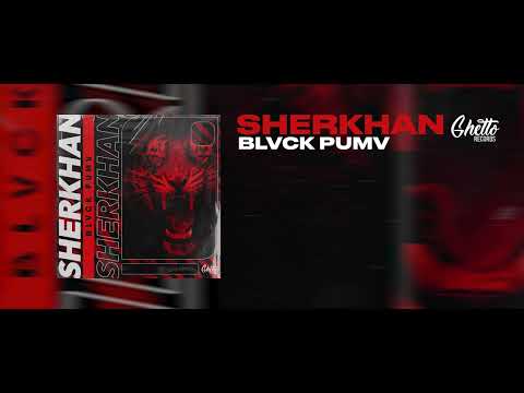 BLVCK PUMV -  SHERKHAN