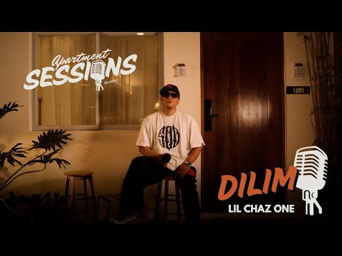 Apartment Sessions Vol. 1 | Dilim - Lil Chaz One