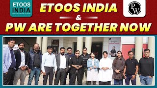 ETOOS INDIA & PW Are Together Now 🔥🔥💪