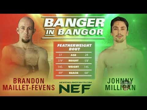 Brandon Maillet Fevens vs Johnny Milligan