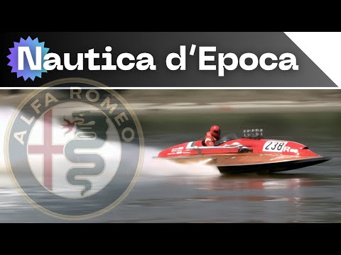 The Power of ALFA ROMEO and BPM on Vintage Motorboats and Hydroplanes - Sacca Racer Meeting