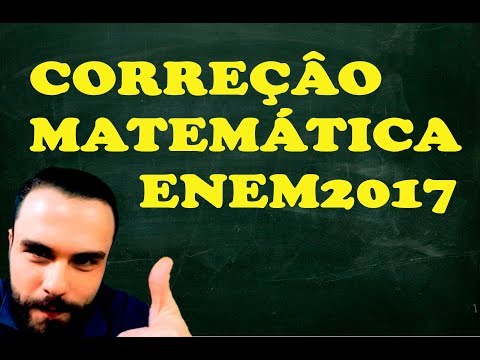 Prova Matemática Resolvida ENEM 2017  Detonada - Completa Resolvida - TODAS AS QUESTÕES