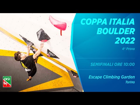 Coppa Italia Boulder 2022 - 4° prova - Escape Climbing Garden - SEMIFINALI