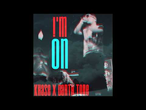 Khase + Darth Tone - !'m On