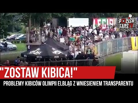"ZOSTAW KIBICA!" - problemy kibiców Olimpii Elbląg z wniesieniem transparentu (17.08.2019 r.)