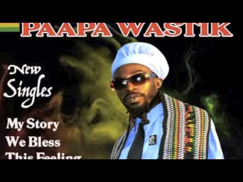 Paapa Wastik-This Feeling (BrandNew Tune Ultimate Riddim 420Studios)