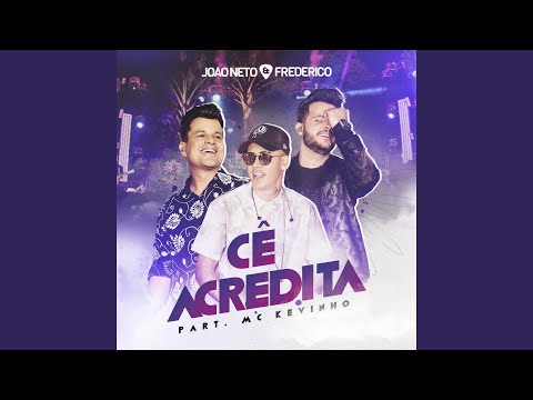 Cê Acredita (Ao Vivo)