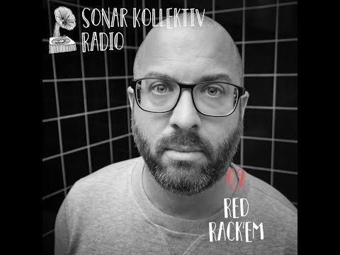 Sonar Kollektiv Radio 02 – Red Rack'em
