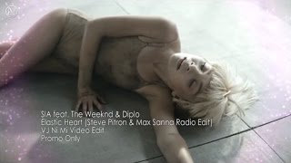 Sia - Elastic Heart (Steve Pitron &amp; Max Sanna Radio Edit) [VJ Ni Mi Video Edit]