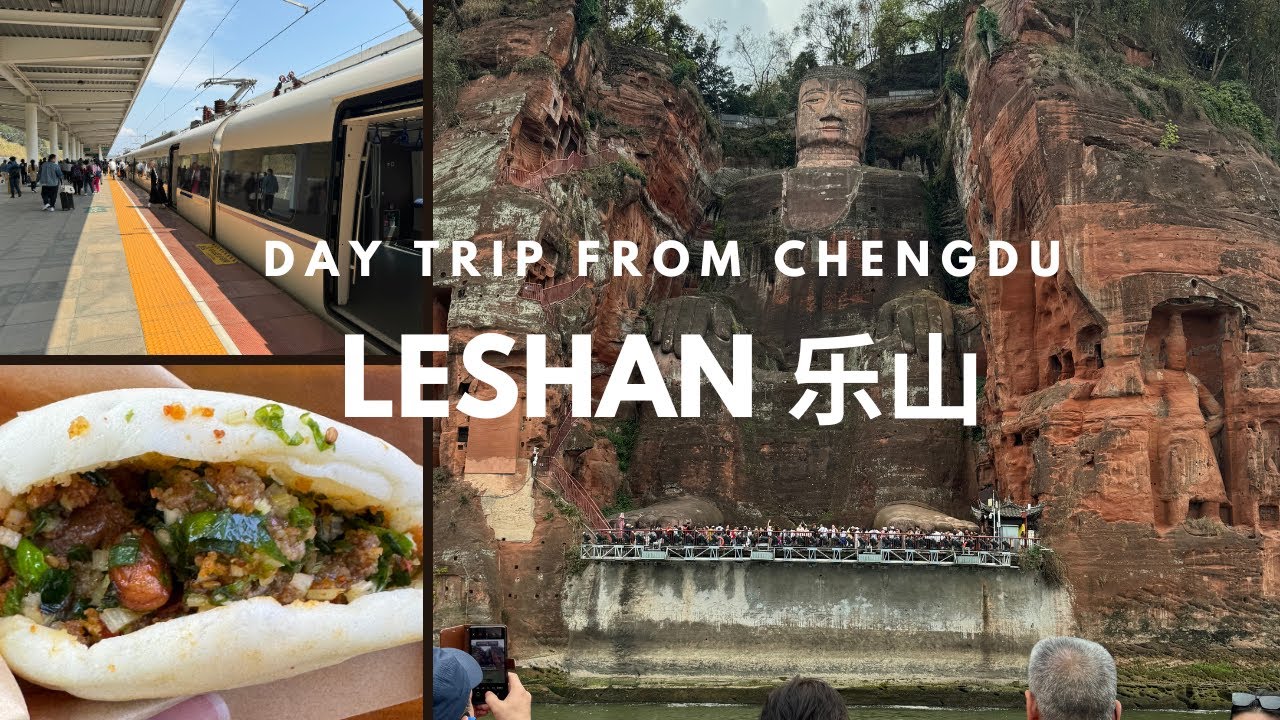 Chengdu China Travel 🇨🇳 Leshan Giant Buddha, Ride China High Speed Rail, Things to see and eat