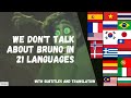 We Don't Talk About Bruno in 21 Languages S&T