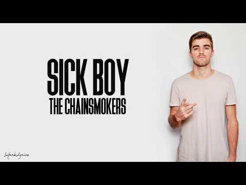 老菸槍雙人組 - 厭世男孩 (The Chainsmokers - Sick Boy (Lyrics))