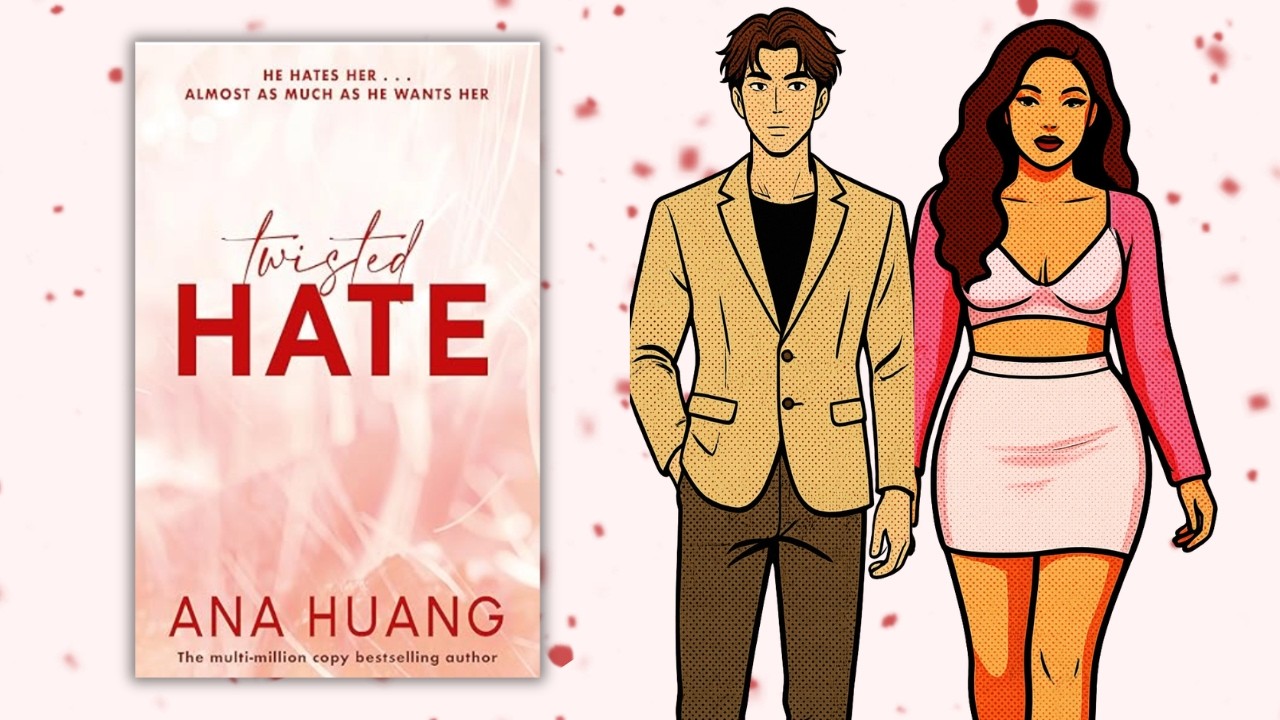 Twisted Hate by Ana Huang Book Summary | Dark Romance & Spicy