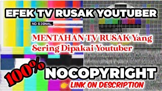 Download lagu TV RUSAK EFEK VIDEO, TV ERROR, TV NO SIGNAL, TV Rusak Effect Green Screen (NoCopyright) mp3