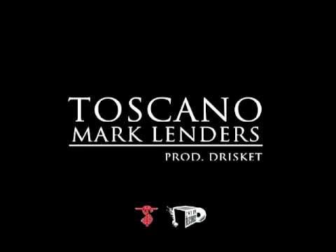 Toscano  - Mark Lenders  - Prod. Drisket 2012 Entik Records (Underground Delicatessence)