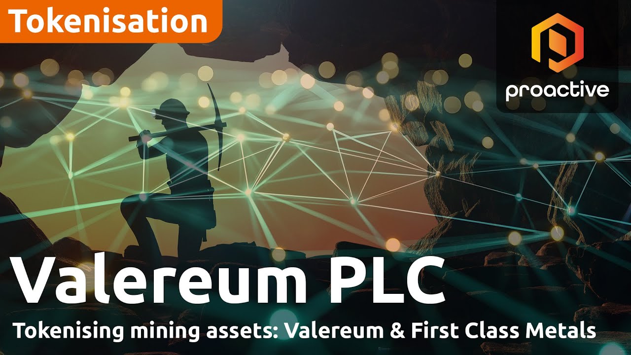 Valereum and First Class Metals: mining meets blockchain for exploration financing
