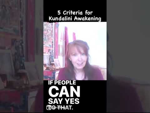 5 Criteria for Kundalini Awakening